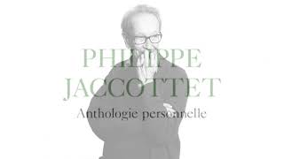Philippe JACCOTTET – Anthologie personnelle : 1957-1994