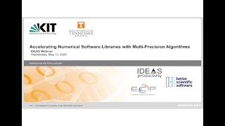 IDEAS-ECP Webinar: Accelerating Numerical Software Libraries with Multi-Precision Algorithms