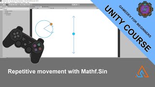 30 Repetitive movement with Mathf Sin in Unity