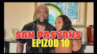 SAN PASYANS EP 10 VYEJ TIJAK GABO GRONEG