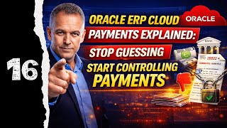 Stop Guessing Oracle Payments: Oracle ERP Cloud Payments & Integration Explained