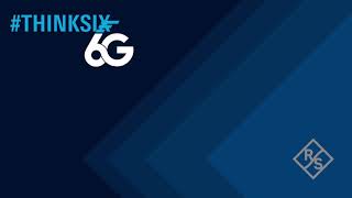 R\u0026S #ThinkSix – Spectrum for 5G, Beyond 5G and 6G research