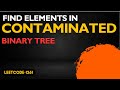 Find Elements in a Contaminated Binary Tree | LeetCode 1261|Daily Leetcode potd |leetcode potd| Tree