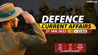 27 January 2022 Defence Updates | Defence Current Affairs For NDA CDS AFCAT SSB Interview