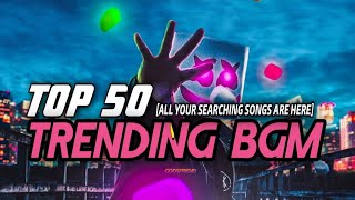Top 50 Trending BGM | Instagram BGM [All Your Most Searching Songs Are Here👇] GODSFRIEND BGM - NCS