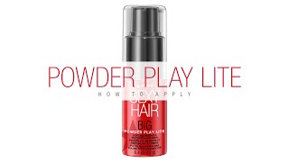 How to: Apply Big SexyHair Powder Play Lite