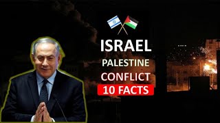 10 Facts about Palestine \u0026 Israel Conflict | Ten o Ten