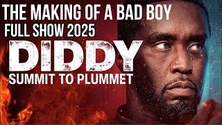 DIDDY: THE MAKING OF A BAD BOY FULL DOCUMENTARY | DIDDY: THE MAKING OF A BAD BOY 2025 | FULL SHOW