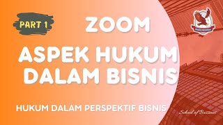 ASPEK HUKUM DALAM BISNIS | HUKUM DALAM PERSPEKTIF BISNIS (PART 1)