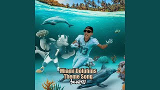 Miami Dolphins Theme Song