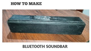 How to make a Bluetooth speaker||Sound bar||at home