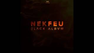 Nekfeu  - Black Album (Full)