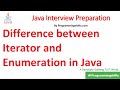 What are the difference between Iterator and Enumeration in Java?