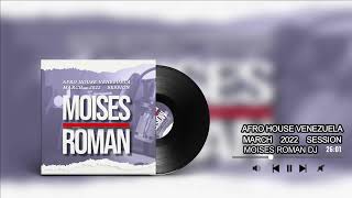 Roman (VE) | Afro House Venezuela March 2022 Session