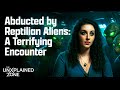 Woman Abducted by Reptilian Alien (Season 14) | Ancient Aliens | The UnXplained Zone