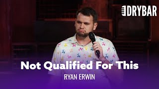 No One Is Qualified To Teach Middle School. Ryan Erwin