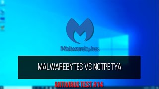 Antivirus Test #14 | Malwarebytes VS NotPetya Ransomware