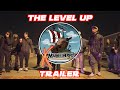 TheLevelUp Trailer | XMarksTheSpot | TURFmov | 4K | 1.17.23