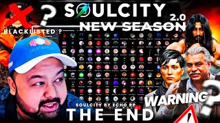 THE END | New Season Coming Soon | Warning \u0026 Updates |Community Meeting | Soulcity By Echo Rp