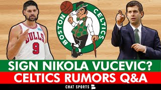 Celtics Rumors: Sign Nikola Vucevic, Jakob Poeltl In NBA Free Agency? Celtics Today Mailbag