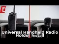 Universal Handheld Radio Mount: How-To Install (#215429 and #215052)