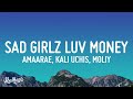 [1 HOUR 🕐] Amaarae - Sad Girlz Luv Money Remix (Lyrics) ft Kali Uchis & Moliy