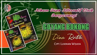 GOYANG BOKONG // DINA RATIH - ALBUM DISCO ALTERNATIF ETNIK BANYUWANGI