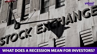 What does a recession mean for investors & the stock market