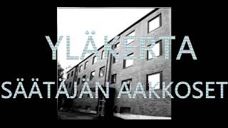 YLÄKERTA - Säätäjän Aakkoset