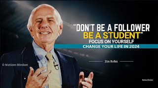Jim Rohn - Don't Be A Follower Be A Student | Focus On Yourself | jim rohn motivation | jim rohn