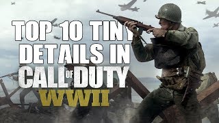 Top 10 Tiny Details You Probably Didn't Notice In Call Of Duty World War 2