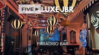 Voted The WORLD'S BEST Bar | PARADISO BAR FIVE LUXE JBR Dubai