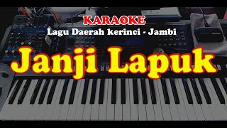 Lagu Daerah Kerinci - Jambi - JANJI LAPUK - KARAOKE