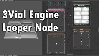 3Vial Engine - Looper Node (WIP)