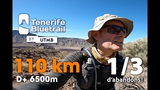 Ténérife Bluetrail 110km D+ 6500m