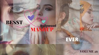 BOLLYWOOD BEST MASHUP EVERVolume- 26😍💘|Hindi Mashup| Bollywood Mashup|LOVE MASHUP|Mashup Begins💘  😍