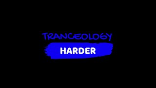 TRANCEOLOGY Harder-34.0 Hard Trance/Classic Hard Trance