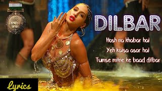 Dilbar song  lyrics l Neha Kakkar, Dhvani bhanushali,ikka ll  satymevjayate l