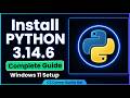 Install Python 3.14.6 on Windows 11 — Step by Step for Absolute Beginners (2026)