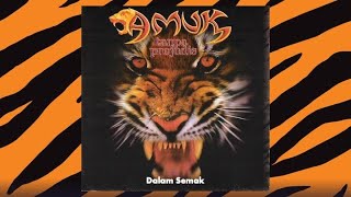 Dalam Semak - Amuk (Official Audio)