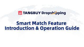 Smart Match Feature Introduction & Operation Guide!