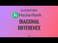 #5 Diagonal Difference | Hackerrank Algorithms Solution