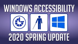 Windows 10 Accessibility Features For The Blind And Visually Impaired • 2020 Spring Update
