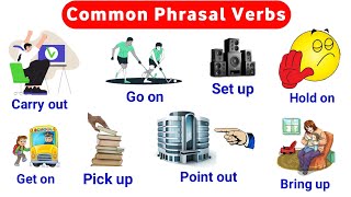 Most Common Phrasal Verbs : Phrasal Verbs | Phrasal Verbs with sentence | Listen and Learn