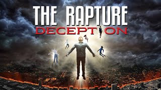 The Pretrib Rapture Deception: A False Hope