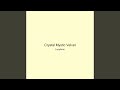 Crystal Mystic Velvet