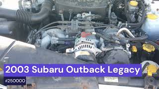 2003 Subaru Outback Legacy #250000