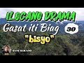 ILOCANO DRAMA | BISYO | GASAT ITI BIAG 30