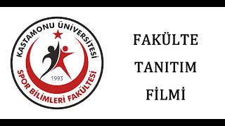 Kastamonu Üniversitesi Spor Bilimleri Fakültesi Tanıtım Filmi