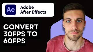 How to Convert 30FPS to 60FPS in After Effects 2026 (Quick Guide)